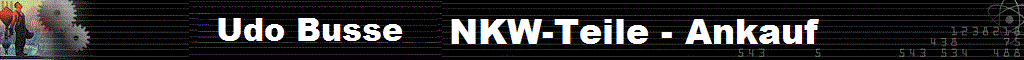 Udo Busse NKW-Teile - Ankauf